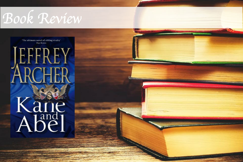 kane and abel jeffrey archer book review